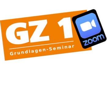Seminar ZOOM 02.06. mit Gabriel - GZ 1 Grundlagenseminar um 20h MEZ